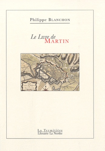 Philippe Blanchon - Le Livre de Martin.
