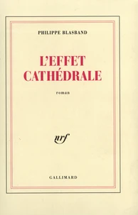 L'Effet Cathedrale