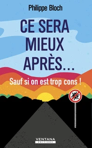 Ce sera mieux après...