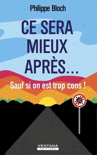 Ce sera mieux après.... Sauf si on est trop cons ! - Occasion