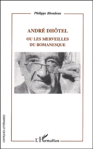 André Dhôtel ou les merveilles du romanesque