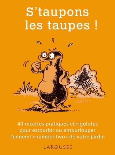 S'taupons les taupes !