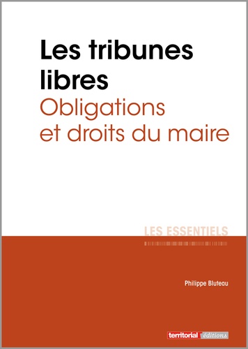 Philippe Bluteau - Les tribunes libres - Obligations et droits du maire.