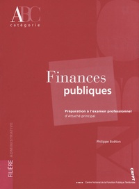 Philippe Boëton - Finances publiques - Préparation à l'épreuve orale de l'examen professionnel d'attaché principal.