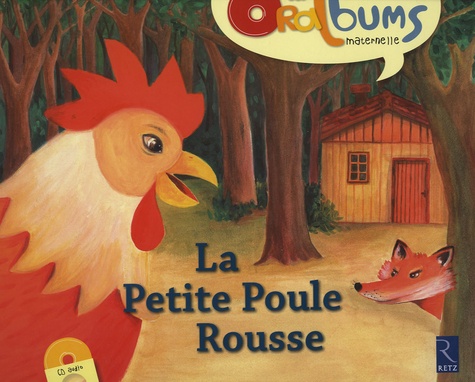Philippe Boisseau et Monique Vidalie - La Petite Poule Rousse. 1 CD audio