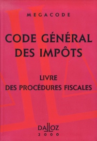 Philippe Bonafoux - Code général des impôts. - Livre des procédures fiscales, 3ème édition 2000.
