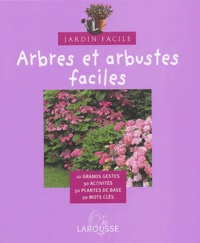 Philippe Bonduel - Arbres et arbustes faciles.