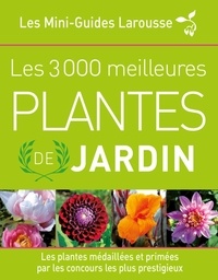 Philippe Bonduel et Jean-Pascal Chatelard - Les 3 000 meilleures plantes de jardin.