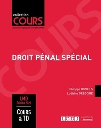 Philippe Bonfils et Ludivine Grégoire - Droit pénal spécial - Cours & TD.