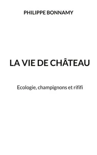 La vie de château