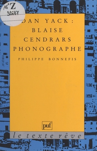 Dan Yack, Blaise Cendrars phonographe