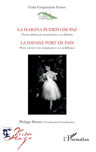 La Habana puerto de Paz, Puerta abierta al conocimiento y su difusión