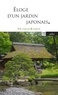 Philippe Bonnin - Eloge d'un jardin japonais - Katsura, mythe de l'architecture japonaise.