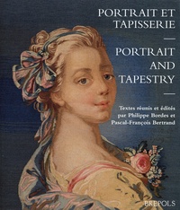 Philippe Bordes et Pascal-François Bertrand - Portrait et tapisserie.