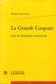 Philippe Bouchereau - La grande coupure - Essai de philosophie testimoniale.
