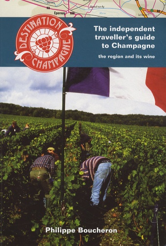Philippe Boucheron - Destination Champagne - The independent traveller's guide to Champagne, the region and its wines.
