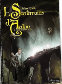 Philippe Bouin - L'enfant de Bibracte Tome 2 : Les souterrains d'Autun.