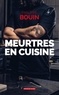 Philippe Bouin - Meurtres en cuisine - Charlotte Auduc en Périgord Noir.