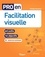 Pro en facilitation visuelle. 63 outils, 13 plans d'action, 5 ressources numériques