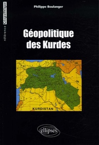 Philippe Boulanger - Géopolitique des Kurdes.