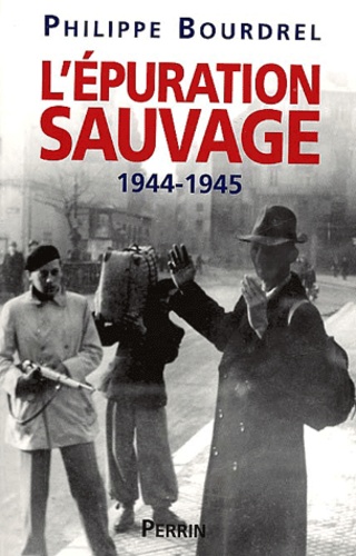 Lépuration Sauvage 1944 1945 - 
