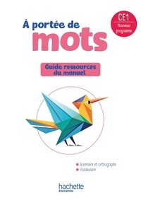 Livres de Kindle gratuits Android A portée de mots CE1. Guide ressources du manuel Edition 2025 in French par Philippe Bourgouint, Eléonore Bottet, Janine Lucas, Jean-Claude Lucas, Robert Meunier 9782017316008