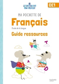 Philippe Bourgouint et Eléonore Bottet - Ma pochette de français CE1 - Guide ressources.