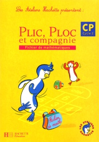 Philippe Bourgouint et Guy Blandino - Mathematiques Cp. Plic, Ploc Et Compagnie.
