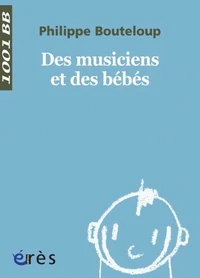 Des musiciens et des bébés