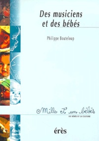 Philippe Bouteloup - Des Musiciens Et Des Bebes.