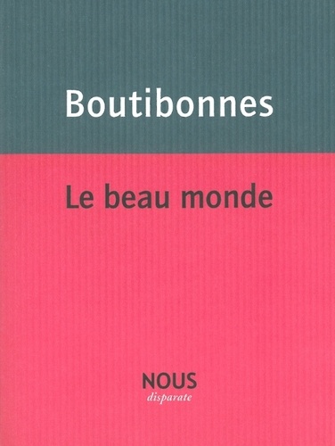 Philippe Boutibonnes - Le beau monde.