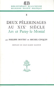 Philippe Boutry et Michel Cinquin - Deux pélerinages au XIXe siècle - Ars et Paray-le-Monial.