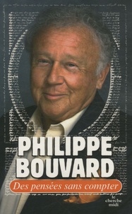 Philippe Bouvard - Des pensées sans compter.