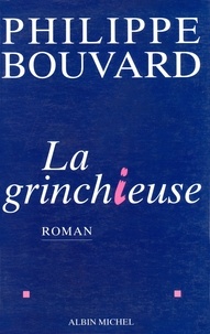 Philippe Bouvard - La Grinchieuse.
