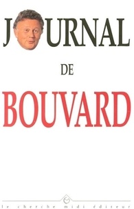 Philippe Bouvard - Le Journal De Bouvard. Tome 1, 1992-1996.
