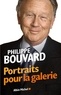 Philippe Bouvard - Portraits pour la galerie.