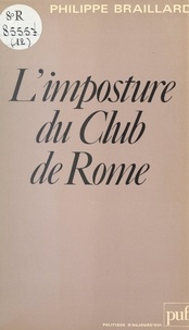 Philippe Braillard - L'imposture du Club de Rome.
