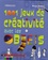 1001 jeux de créativité avec les objets