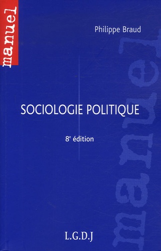 Philippe Braud - Sociologie politique.