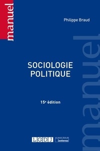 Téléchargez des ebooks gratuits pour kindle touch Sociologie politique CHM 9782275102276 par Philippe Braud