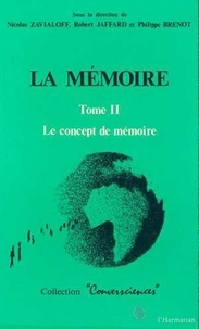 Philippe Brenot - La Mémoire - Tome 2 : Le concept de mémoire.
