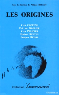 Philippe Brenot et Yves Coppens - Les Origines.