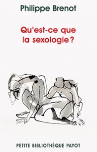 Philippe Brenot - Qu'est ce que la sexologie ?.