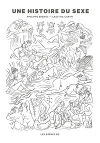 Livres  tlcharger sur kindle gratuitement Un histoire du sexe  - La premire histoire de la sexualit en bande dessine MOBI RTF PDF 9782352047285 par Philippe Brenot, Laetitia Coryn