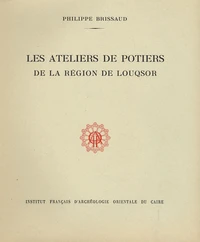 Les ateliers de potiers de la région de Louqsor