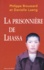 Philippe Broussard et Danielle Laeng - La prisonnière de Lhassa.