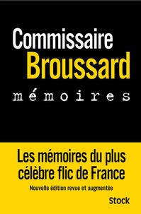 Philippe Broussard et Robert Broussard - Mémoires.