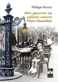 Mes guerres en culotte courte Place Stan