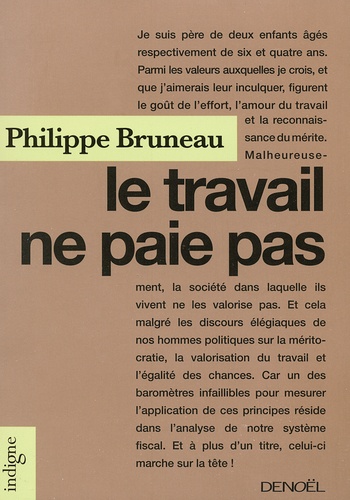 Philippe Bruneau - Le travail ne paie pas.