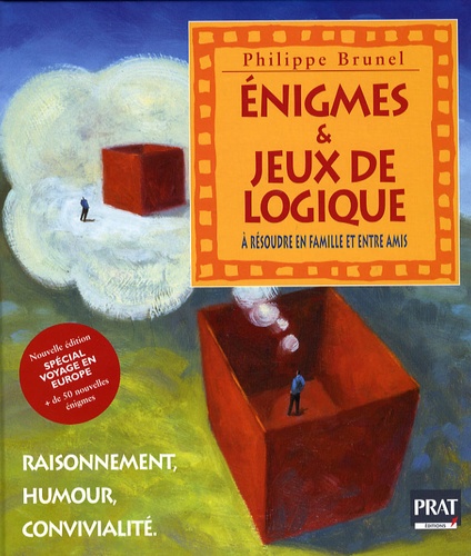 Philippe Brunel - Enigmes & jeux de logique - Raisonnement, humour et convivialité.